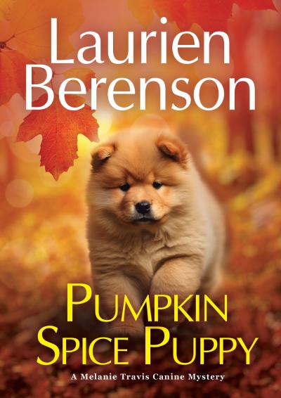 Cover of the book, "Pumpkin Spice Puppy: A Melanie Travis Canine Mystery"